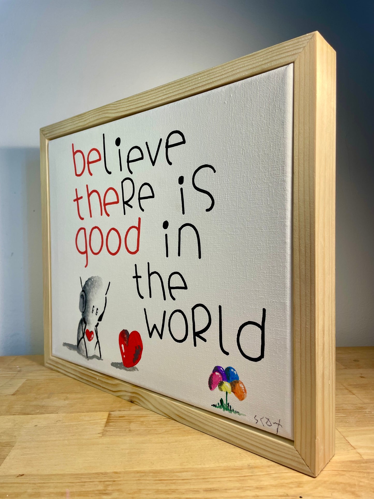 'Be The Good' Original Canvas Art 11" x 13" - Tarc The Robot