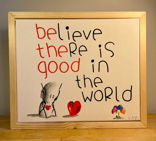 'Be The Good' Original Canvas Art 11" x 13" - Tarc The Robot