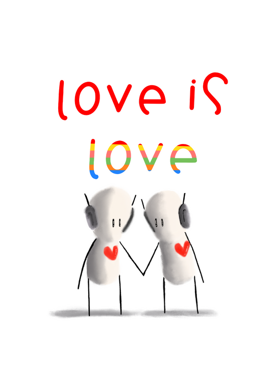 'Love Is Love' Art Print | 12" x 16" | Tarc The Robot